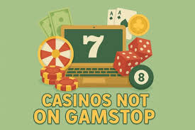 Exploring Casinos That Are Not on Gamstop -1798645498