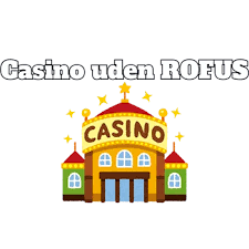 Live Casino Uden Rufus En Ny Verden af Online Spil